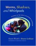 Image of Worms, Shadows & Whirlpools