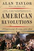 Image of American Revolutions: A Continental History 1750-1804