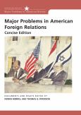 Image of Major Problems In American Foreign Relations Concise Ed