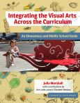 Image of Integrating The Visual Arts Across The Curriculum