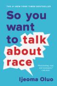 Image of So You Want To Talk About Race