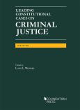 Image of Leading Constitutional Cs Criminal Justice 2018 Ed