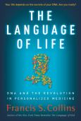 Language of Life: DNA and the Revolution in Personalized Medicine