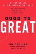 Good to Great: Why Some Companies Make the Leap...and Other's Don't
