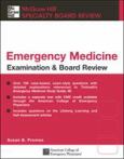 Emergency Medicine Examination and Board Review