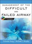 Management of the Difficult and Failed Airway. Text with DVD