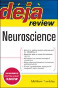 Deja Review: Neuroscience