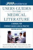 Users' Guides to the Medical Literature: A Manual for Evidence-Based Clinical Practice. Includes Four Laminated Pocket Note Cards