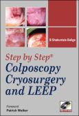 Step-by-Step Colposcopy, Cryosurgery, and LEEP