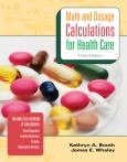 Math and Dosage Calculations for Health Care. Text with CD-Rom for Windows