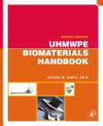 UHMWPE Biomaterials Handbook: Ultra High Molecular Weight Polyethylene in Total Joint Replacement and Medical Devices