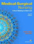Medical Surgical Nursing: Critical Thinking in Client Care. Combined Volumes. Text with CD-Rom for Windows and Macintosh.