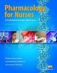 Pharmacology for Nurses: A Pathophysiologic Approach. Text with DVD