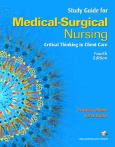 Study Guide for Lemone and Burke Medical-Surgical Nursing: Critical Thinking in Client Care, Single Volume