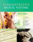 Administrative Medical Assisting. Text with Internet Access Code for MyMAKit Website and CD-ROM for Windows and Macintosh