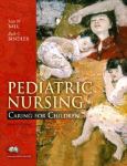 Pediatric Nursing: Caring For Children. Text with CD-Rom for Windows and Macintosh.