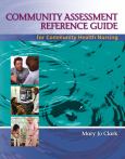 Community Assessment Reference Guide for Community Health Nursing