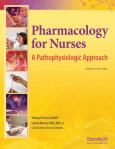Pharmacology for Nurses: A Pathophysiologic Approach. Text with Internet Access Code for mynursingkit.com