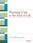 Nursing Care at the End of Life. Text with Internet Access Code for MyNursingLab and PDA Download