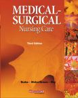Medical-Surgical Nursing Care. Text with Internet Access Code for www.mynursinglab.com