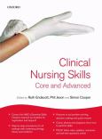 Clinical Nursing Skills: Core and Advanced