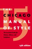 Chicago Manual of Style: The Essential Guide for Writers, Editors, and Publishers