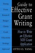 Guide to Effective Grant Writing: How to Write an Effective NIH Grant Application