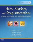 Herb, Nutrient, and Drug Interactions: Clinical Implications and Therapeutic Strategies. Text with CD-ROM for Macintosh and Windows