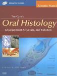 Ten Cate's Oral Histology: Development, Structure, and Function. Text with CD-ROM for Macintosh and Windows