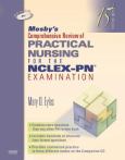 Mosby's Comprehensive Review of Practical Nursing for the NCLEX-PN Examination. Text with CD-ROM for Windows