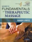 Mosby's Fundamentals of Therapeutic Massage. Text with DVD