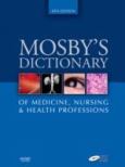 Mosby's Dictionary of Medicine, Nursing and Health Professions. Text with Medical Spellchecker CD-ROM for Windows and Macintosh