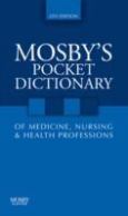 Mosby's Pocket Dictionary of Medicine, Nursing, and Health Professions