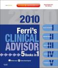 Ferri's Clinical Advisor: Instant Diagnosis and Treatment. Text with Internet Access Code for Expert Consult Website