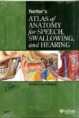 Netter's Atlas of Anatomy for Speech, Swallowing, and Hearing