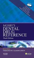 Mosby's Dental Drug Reference. Text with CD-ROM for Macintosh and Windows