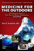 Medicine for the Outdoors: The Essential Guide to First Aid and medical Emergencies