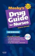 Mosby's Drug Guide for Nurses. Text with mini-CD-ROM 2010 Update for Macintosh and Windows