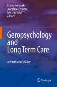 Geropsychology and Long Term Care: A Practitioner's Guide