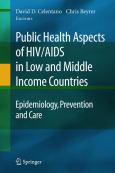 Public Health Aspects of HIV/AIDS in Low and Middle Income Countries: Epidemiology, Prevention and Care