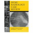 Duke Radiology Case Review: Imaging, Differential Diagnosis, and Discussion