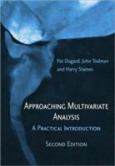 Approaching Multivariate Analysis: A Practical Introduction