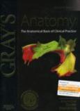 Gray's Anatomy: The Anatomical Basis of Clinical Practice. Text with Internet Access Code for Expert Consult Edition