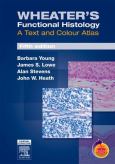 Wheater's Functional Histology. Text with Access Code to www.studentconsult.com