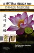 Materia Medica for Chinese Medicine: plants, minerals and animal products