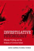 Investigative Psychology: Analysing Criminal Action