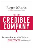 Credible Company: Communicating with a Skeptical Workforce