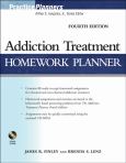 Addiction Treatment Homework Planner. Text with CD-ROM for Windows and Macintosh