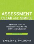 Assessment Clear and Simple: A Practical Guide for Institutions, Departments, and General Education