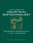 Encyclopedia of Industrial Biotechnology: Bioprocess, Bioseparation, and Cell Technology. 6 Volume Set
